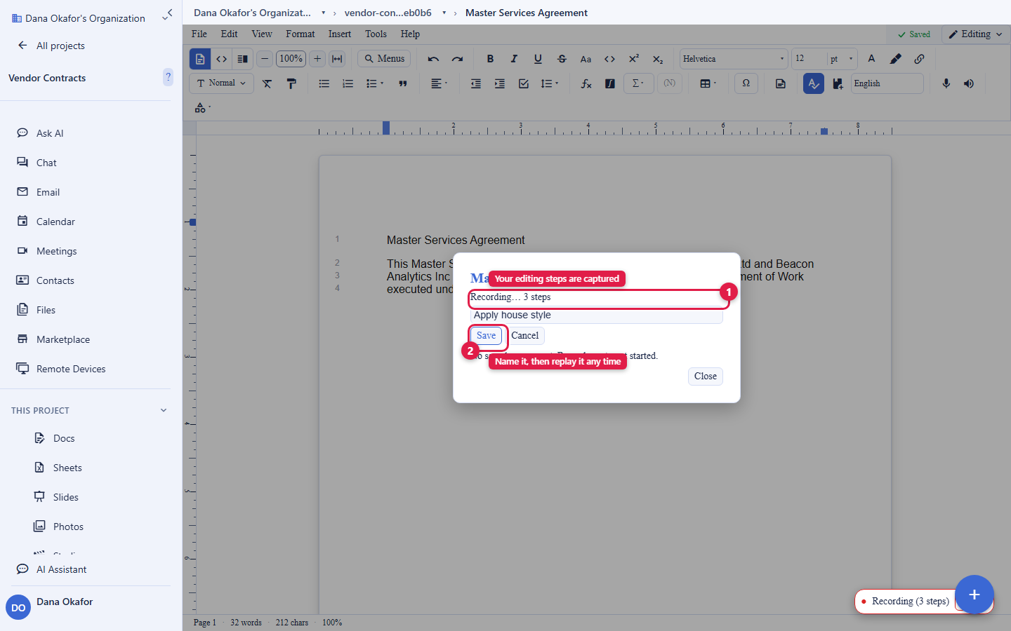 The Backbuild Docs Macros dialog while a macro is being recorded. A live status reads Recording, 3 steps, circled and labelled Your editing steps are captured. A name field holds the macro name Apply house style, and a Save button is circled and labelled Name it, then replay it any time. A small Recording, 3 steps indicator also shows in the corner of the editor. The account email address is masked in this image.