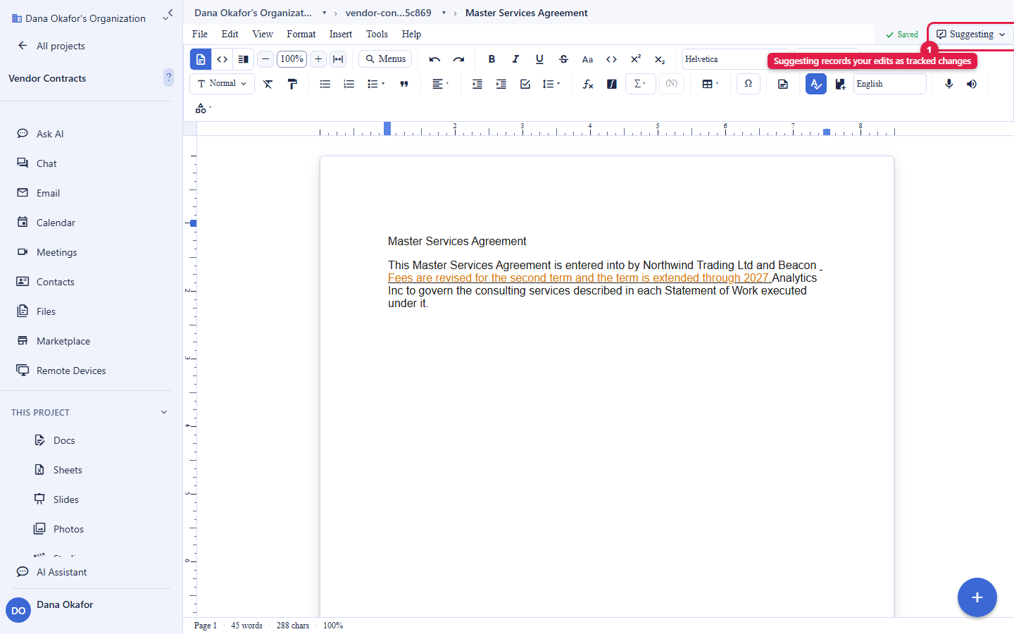A Master Services Agreement paragraph edited in Suggesting mode. The newly typed sentence, Fees are revised for the second term and the term is extended through 2027, appears as a colored, underlined tracked insertion inside the paragraph. The access-mode selector at the top right is circled and reads Suggesting, labelled Suggesting records your edits as tracked changes. The account email address is masked in this image.