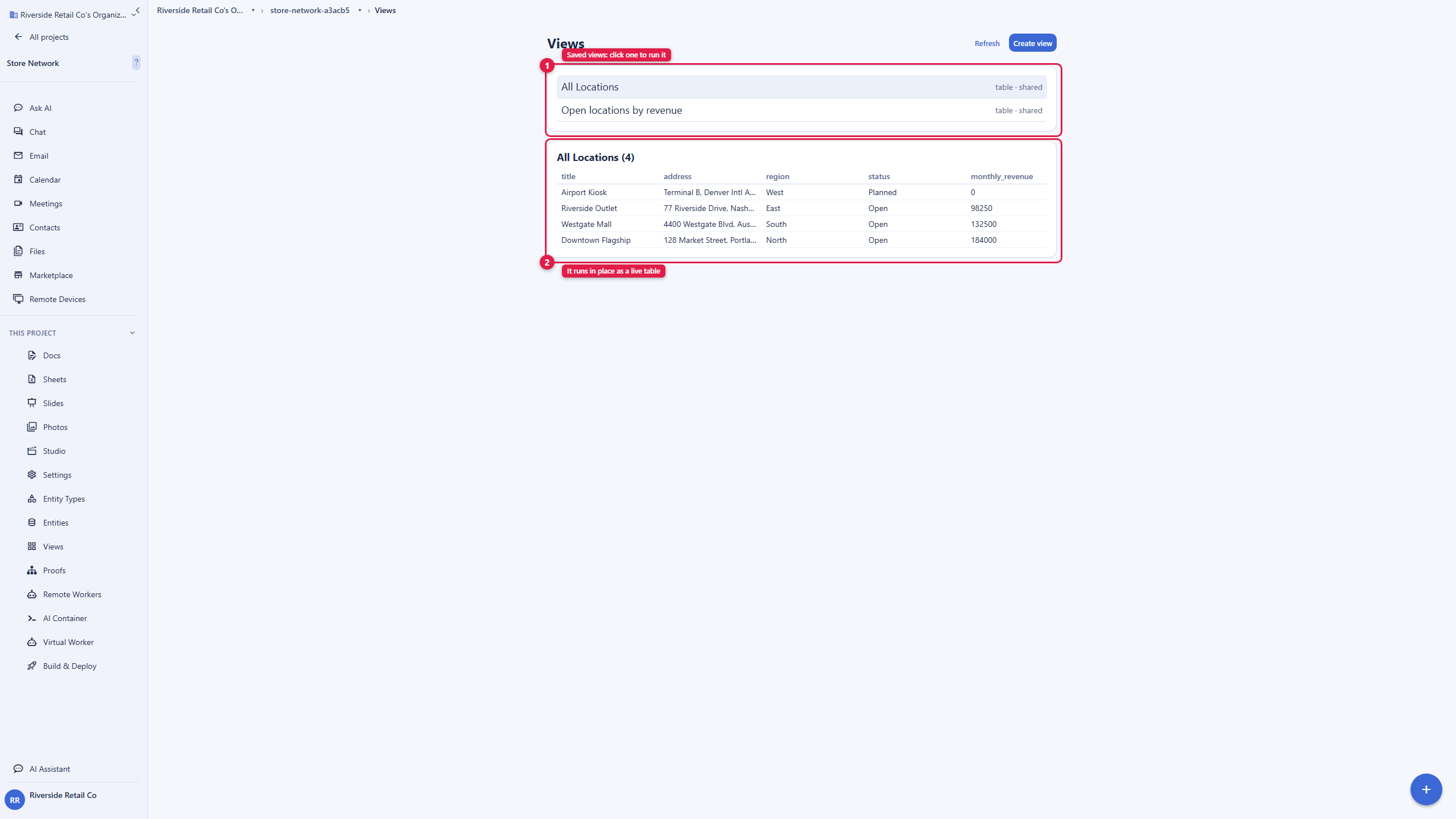 The project Views page. Callout 1 marks the list of saved views, each a row you click to run, and callout 2 marks the results table, where the selected view has run in place, showing the location records as rows with a column per field. The account email address is masked in this image.