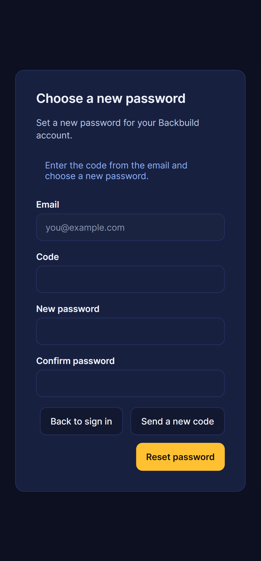 The Choose a new password screen in Backbuild Miles, in the app's dark theme. It shows the line Set a new password for your Backbuild account, a note reading Enter the code from the email and choose a new password, the Email field holding an example address, a Code field, New password and Confirm password fields, and Back to sign in, Send a new code and Reset password buttons.
