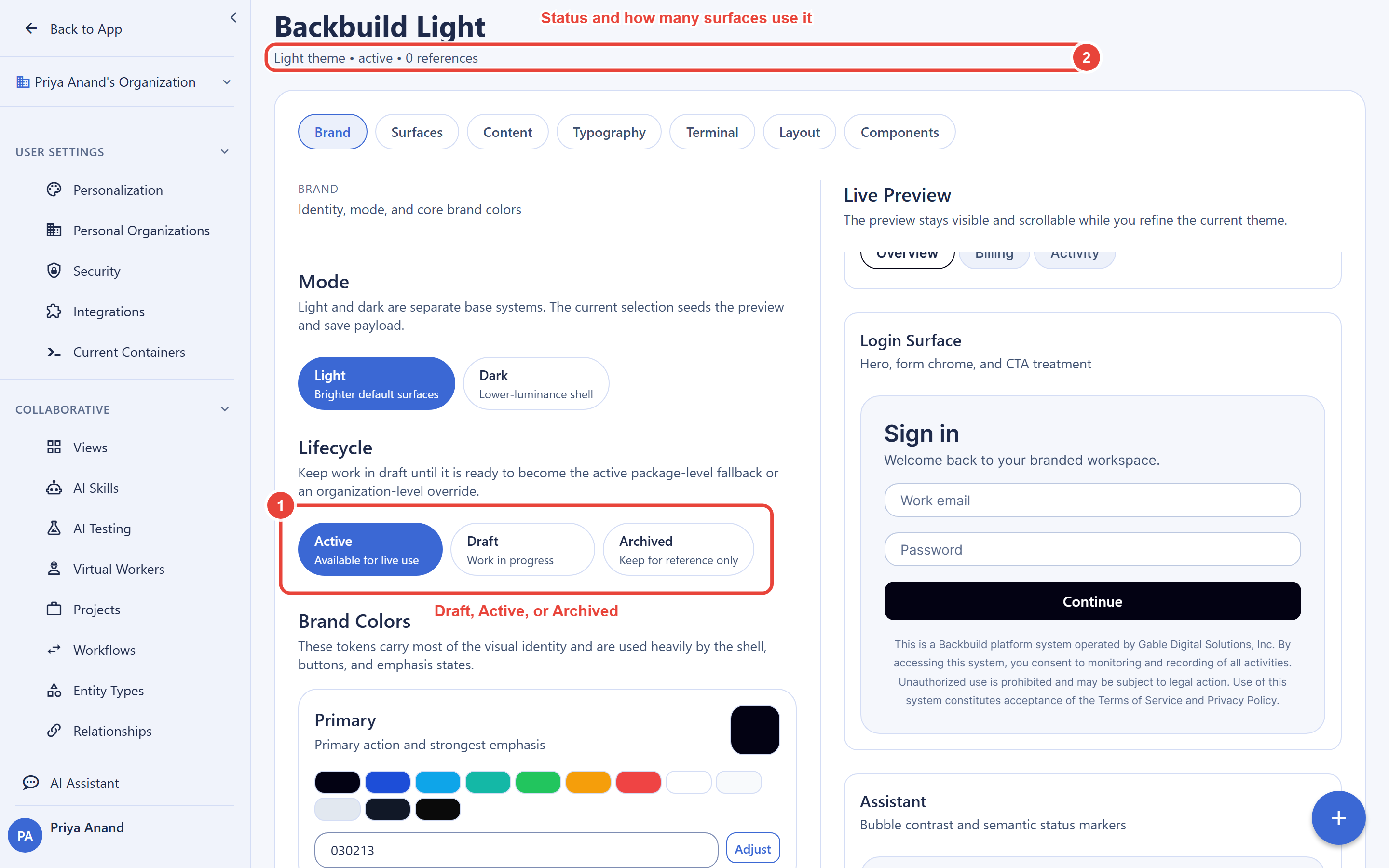 The Theme Studio editor for a theme named Backbuild Light. Callout 1 marks the Lifecycle control, a set of three chips labeled Active (available for live use), Draft (work in progress), and Archived (keep for reference only), with Active selected. Callout 2 marks the header subtitle reading Light theme, active, 0 references, labeled: status and how many surfaces use it. The account email address is masked in this image.