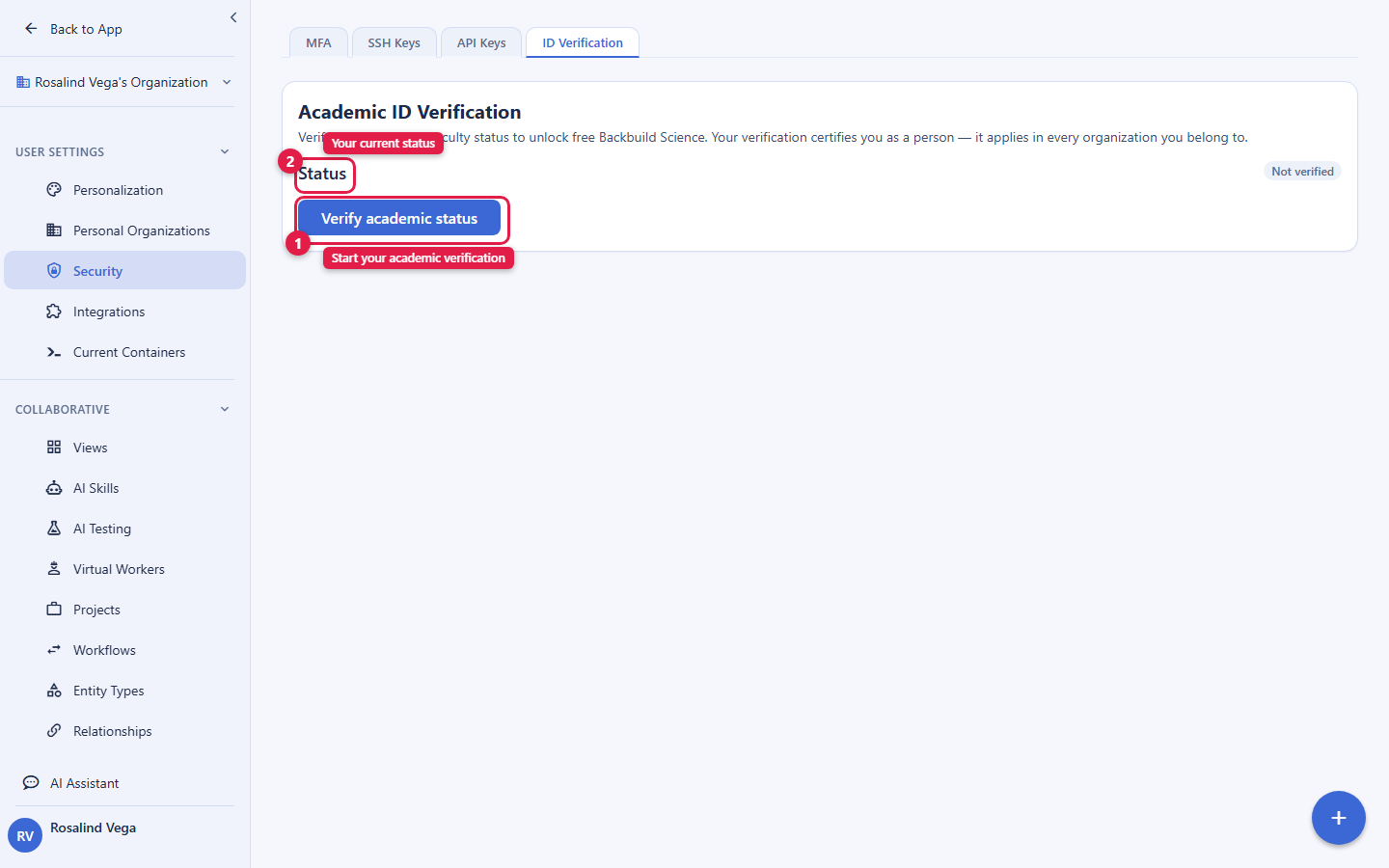 The Settings Security area with the ID Verification tab selected. A panel titled Academic ID Verification explains that verifying your student or faculty status unlocks free Backbuild Science and that verification applies in every organization you belong to. A circled Verify academic status button is the entry point, and the current Status is highlighted, reading Not verified for a new account. The account email address is masked in this image.